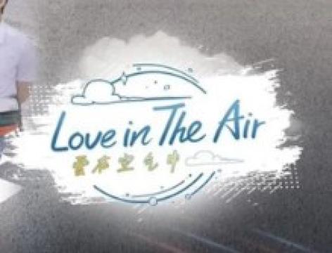 مسلسل Love in the Air الحلقة 1 مترجم HD جميع الحلقات